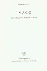 Raimund Daut, Imago, Untersuchungen zum Bildbegriff der Romer, Bibliothek der klassischen Altertumswissenschaften, N.F., Reihe 2, Bd. 56, Heidelberg 1975, Carl Winter - Universitatsverlag, Heidleberg 1975