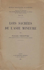 Franciszek Sokolowski, Lois sacrees de l'Asie Mineure, Ecole Francaise D'Athenes, Travaux et memoires des ancient memebers etrangers de l'Ecole et de divers savants fasc. IX, Paris 1955