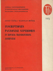 J. Ceska, R. Hosek, Inscriptiones Pannoniae Superioris, In Slavacia Transdanubiana Asservatae, Brno 1967